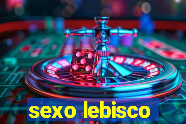 sexo lebisco